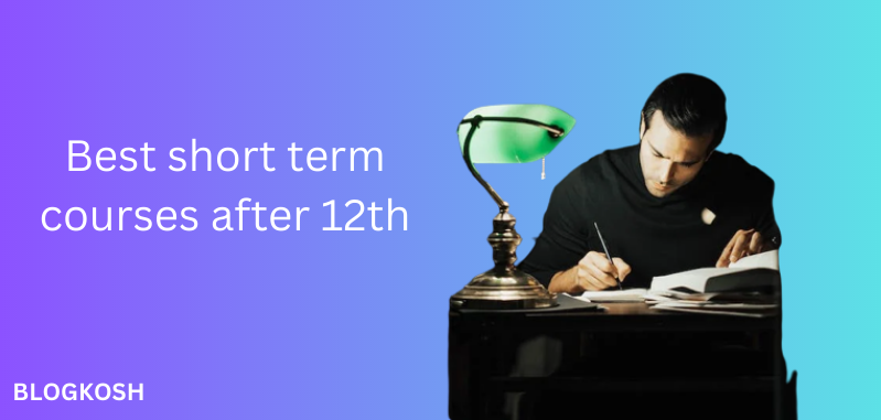 best short term courses after 12th