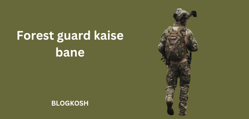 Forest guard kaise bane
